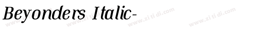 Beyonders Italic字体转换 Beyonders Italic字体转换